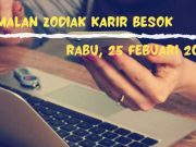 Ramalan Zodiak Karier Besok, Jumat 26 februari 2021,Sagitarius Peluang Baru, Aries Kesempatan Kedua