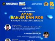Webinar “SOLUSI KOMPREHENSIF ATASI BANJIR DAN ROB DI PANTURA JATENG DAN KOTA SEMARANG”