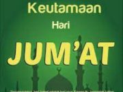 Keistimewaan Amalan di Hari Jumat