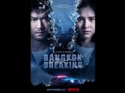 Serial Thailand “Bangkok Breaking” Tayang 23 September Mendatang