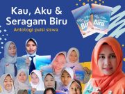 “Kau, Aku & Seragam Biru”, Inspirasi Literasi dari Sekolah Pinggiran