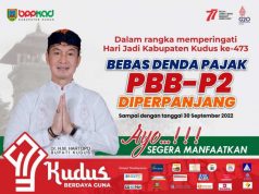 Sambut Hari Jadi ke-473, Pemkab Kudus Hapus Denda PBB-P2 Sampai Akhir September