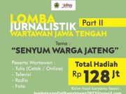 Lomba Jurnalistik bagi Wartawan dengan Tema ‘Senyum Warga Jateng’