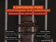 Daniel Dikriminalisasi Negara, Tuntutan Bukan Berdasar Pertimbangan Hukum yang Relevan