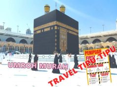 Penipuan Perjalanan Umrah/Haji, Jangan Menukar Mimpi Masyarakat