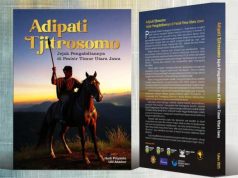 Resensi Buku: ‘Adipati Tjitrosomo dan Jejak Pengabdiannya di Pesisir Timur Utara Jawa’