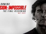 Mission: Impossible – The Final Reckoning 2025, Inikah Perjalanan Akhir Ethan Hunt?