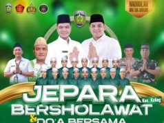 Keling Gelar Jepara Bersholawat dan Doa Bersama, Ikhtiar Jaga Wilayah yang Aman, Damai dan Kondusif
