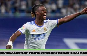 Eduardo Camavinga mantap pimpin jenderal tengah Real Madrid